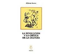 Revolucion Y Critica De La Cultura