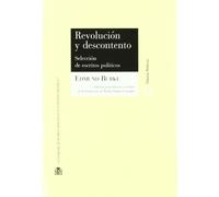 Revolución y descontento : selección de escritos políticos