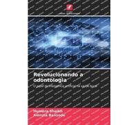 Revolucionando a odontologia: O papel da inteligência artificial na saúde bucal