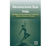 Revolucione Sua Vida (ebook)