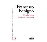 Revoluciones: Entre historia e historiografía: 2 (Claveriana)