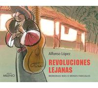 Revoluciones lejanas: Memorias más o menos parciales: 25 (Visión)