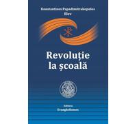 Revolutie la scoala - Konstantinos Papadimitrakopulos, Editie in limba romana