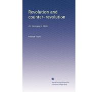 Revolution and counter-revolution: Or, Germany in 1848