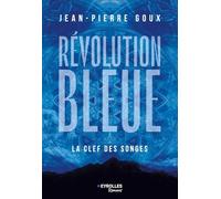 Révolution bleue: La clef des songes