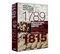 Révolution, Consulat, Empire: 1789-1815