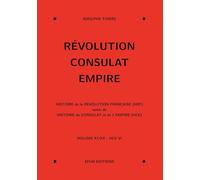 Révolution, Consulat, Empire, volume 11