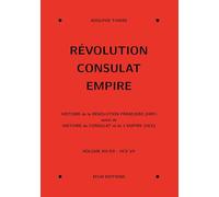 Révolution, Consulat, Empire, volume 12