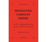 Révolution, Consulat, Empire, volume 20
