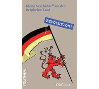 Revolution!: Die Deutsche Revolution 1848/49 im Bergischen Land: 2
