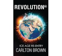 Revolution: Ice Age Re-Entry