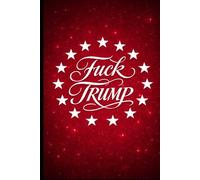 Revolution Journal - F*ck Trump