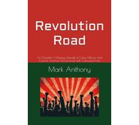 Revolution Road: An Outsider's Odyssey, Episode 4, Cuba, Mexico and Central America, Uncensored with Coloured Fonts