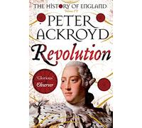 Revolution: A History of England Volume IV (The History of England, 4)