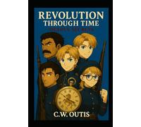 Revolution Through Time: Deadly Secrets