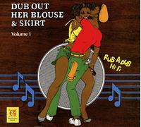Revolutionaries - Dub Out Her Blouse & Skirt Volume 1