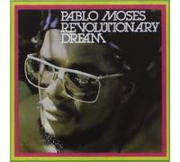 Revolutionary Dream by Moses, Pablo (2010-07-07)