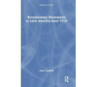 Revolutionary Movements in Latin America since 1910 (Seminar Studies)