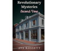 Revolutionary Mysteries Second Vow: A Small Town Clean Romantic Suspense - Book 4 (The Rockport Harbor Series)