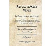 Revolutionary Verse - In Celebration of America 250: In Celebration of America 250