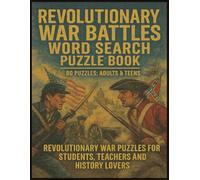 Revolutionary War Word Search Puzzle Book: Revolutionary War Puzzles for Students, Teachers and History Lovers