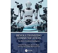 Revolutionizing Communication: The Role of Artificial Intelligence