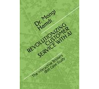 REVOLUTIONIZING CUSTOMER SERVICE WITH AI: The Interactive Brokers IBot Case Study