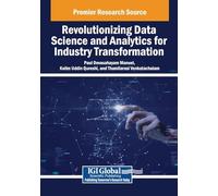Revolutionizing Data Science and Analytics for Industry Transformation