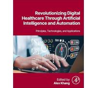 Revolutionizing Digital Healthcare Through Artificial Intelligence and Automation: Principles, Technologies, and Applications