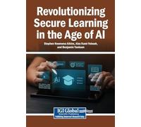 Revolutionizing Secure Learning in the Age of AI