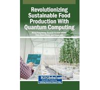 Revolutionizing Sustainable Food Production With Quantum Computing