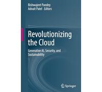 Revolutionizing the Cloud: Generative AI, Security, and Sustainability