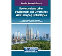 Revolutionizing Urban Development and Governance With Emerging Technologies
