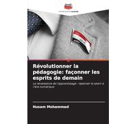 Révolutionner la pédagogie: façonner les esprits de demain
