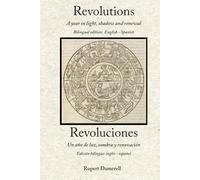 Revolutions: A year in light, shadow and renewal
