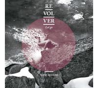 Revolver - Let Go -Home Sessions-