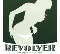 Revolver - The Unholy Mother of Fuck [Import]