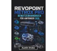 Revopoint MetroX Pro BENUTZERHANDBUCH Für Anfänger 2026: Sauberere Netze, stabiles Tracking, präzise Modellausrichtung und zuverlässige 3D-Scan Workflows für Druck- und CAD-Projekte