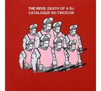 Revs, The - Death of a DJ