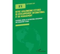 Revue Amazonienne d’Etudes du Développement International et du Management: Amazonian Journal of International Development and Management Studies N° 4 Septembre 2025