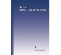 Revue biblio-iconographique: Volume 14