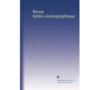 Revue biblio-iconographique: Volume 8