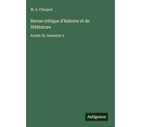 Revue critique d'histoire et de littérature: Année 26, Semestre 2