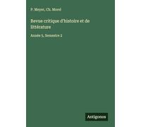 Revue critique d'histoire et de littérature: Année 5, Semestre 2