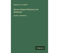 Revue critique d'histoire et de littérature: Année 7, Semestre 1