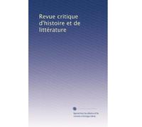Revue critique d'histoire et de littérature: Volume 43