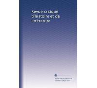 Revue critique d'histoire et de littérature: Volume 59