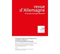Revue d'Allemagne et des pays de langue allemande n°58-1/2026: Politiques d'aide au développement : nouvelles tendances de l'historiographie allemande