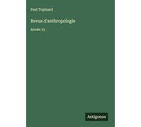 Revue d'anthropologie: Année 15
