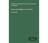 Revue de Bretagne et de Vendée: Année 1865